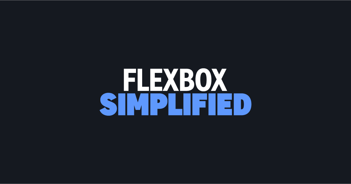 kevinpowell – Flexbox Simplified